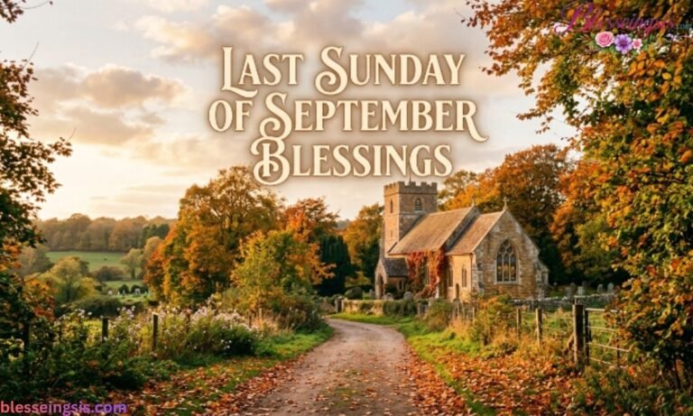 Last Sunday of September Blessings