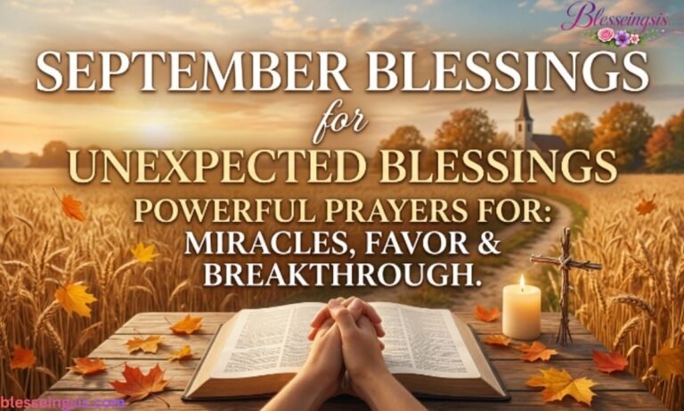 September Blessings for Unexpected Blessings Powerful Prayers for Miracles, Favor & Breakthrough